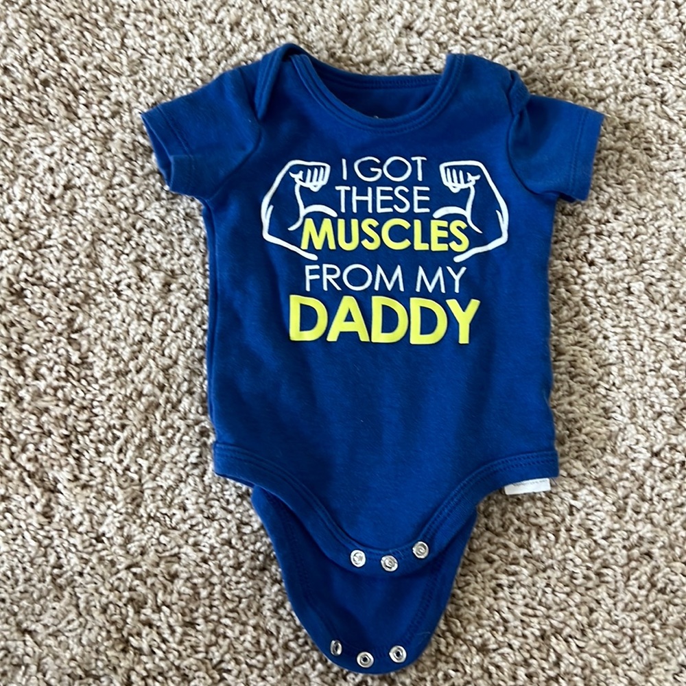 Onesie, I got these muscles from my daddy